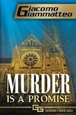 Murder Is a Promise: Friendship & Honor, Book V