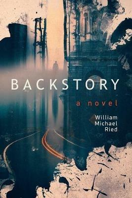 Backstory - William Micheal Ried - cover