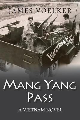 Many Yang Pass: A Vietnam Novel - James Voelker - cover