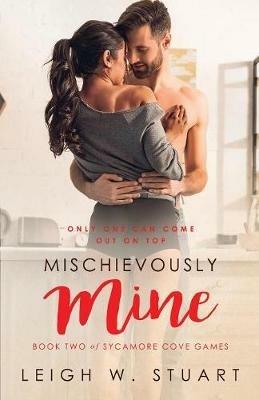 Mischievously Mine - Leigh W Stuart - cover