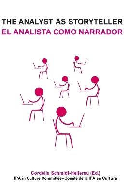 The Analyst as Storyteller / El Analista Como Narrador - cover