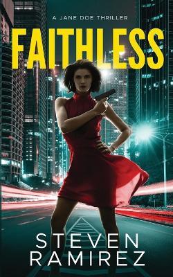 Faithless: A Jane Doe Thriller - Steven Ramirez - cover