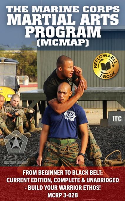 The Marine Corps Martial Arts Program (MCMAP)