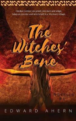 The Witches' Bane - Edward Ahern - cover