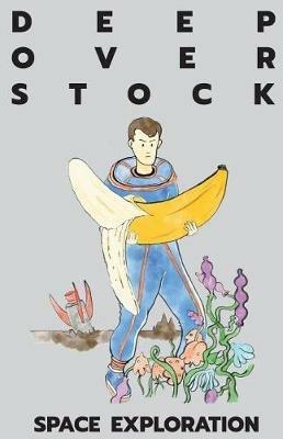 Deep Overstock Issue 1: Space Exploration - cover