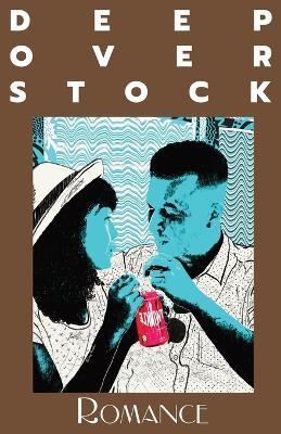 Deep Overstock Issue 21: Romance - cover