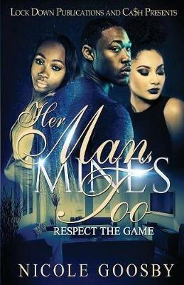 Her Man, Mine's Too: Respect the Game - Nicole Goosby - cover