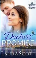 A Doctor's Promise: A Sweet Emotional Medical Romance - Laura Scott - cover