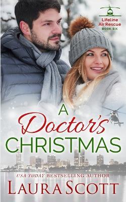 A Doctor's Christmas - Laura Scott - cover