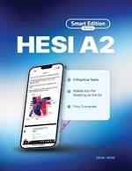 HESI A2 Full Study Guide: Smart Edition Academy HESI A2 Prep Book with 3 Online Practice Tests
