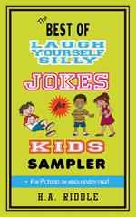 The Best of Laugh Yourself Silly Jokes for Kids Sampler