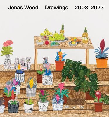 Jonas Wood: Drawings: 2003–2023 - cover
