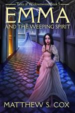 Emma and the Weeping Spirit