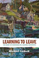 Learning to Leave: The Irony of Schooling in a Coastal Community