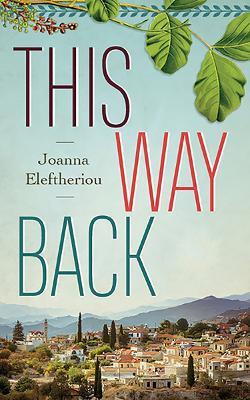 This Way Back - Joanna Eleftheriou - cover