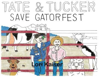 Tate & Tucker Save Gatorfest Coloring Book - Lori Kaiser - cover