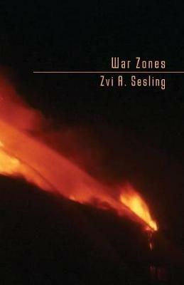 War Zones - Zvi A Sesling - cover