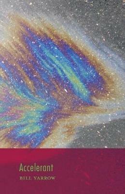 Accelerant - Bill Yarrow - cover