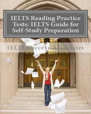 IELTS Reading Practice Tests: IELTS Guide for Self-Study Test Preparation for IELTS for Academic Purposes - Ielts Success Associates - cover