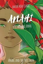 Anahi y el hombre arbol / Anahi and the Tree Man
