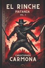 El Rinche: Matanza