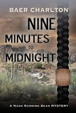 Nine Minutes to Midnight