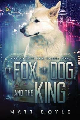 The Fox, the Dog, and the King - Matt Doyle - cover