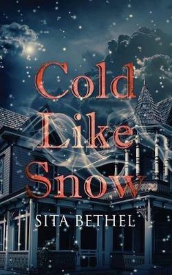 Cold Like Snow - Sita Bethel - cover