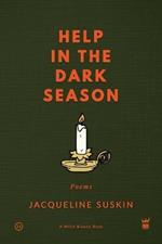 Help in the Dark Season: Poems