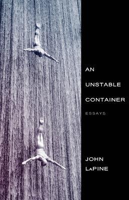 An Unstable Container - John Lapine - cover