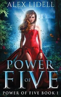 Power of Five: Reverse Harem Fantasy - Alex Lidell - cover
