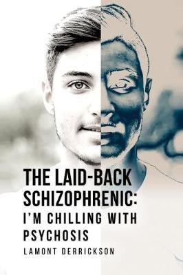 The Laid-Back Schizophrenic - Lamont Derrickson - cover