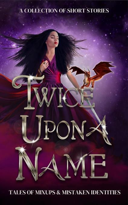 Twice Upon a Name - Bekah Berge,Bethany Hoeflich,Jo Holloway,Dani Hoots - ebook