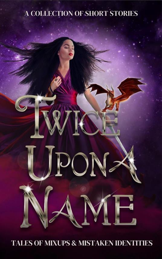 Twice Upon a Name - Bekah Berge,Bethany Hoeflich,Jo Holloway,Dani Hoots - ebook