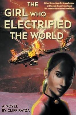 The Girl Who Electrified The World - Cliff Ratza - cover