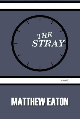 The Stray - Matthew Eaton - cover