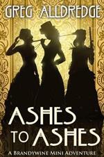 Ashes to Ashes: A Slaughter Sisters Adventure #3