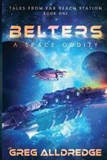 Belters: A Space Oddity