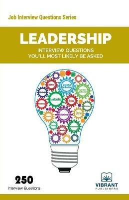 Leadership Interview Questions You'll Most Likely Be Asked - Vibrant Publishers - cover