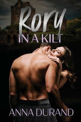Rory in a Kilt - Anna Durand - cover