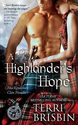 A Highlander's Hope - A MacKendimen Clan Novella: A MacKendimen Clan Novella - Terri Brisbin - cover