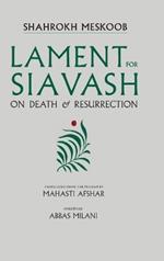 Lament for Siavash: On Death and Resurrection