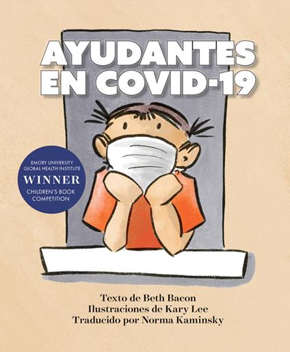 AYUDANTES EN COVID-19 - Beth Bacon,Kary Lee,Norma Kaminsky - ebook