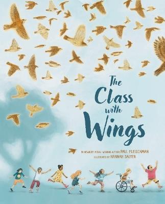 The Class with Wings: A Picture Book - Paul Fleischman - cover