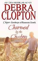 Cooper: Charmed by the Cowboy - Debra Clopton - cover