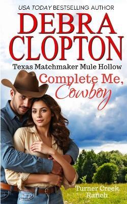 Complete Me, Cowboy - Debra Clopton - cover
