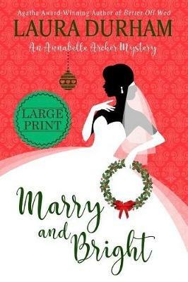 Marry and Bright: A Holiday Novella - Laura Durham - cover