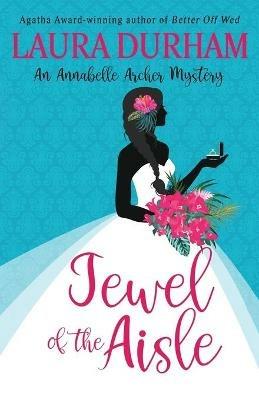 Jewel of the Aisle: A humorous cozy mystery novella - Laura Durham - cover