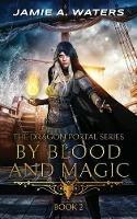 By Blood and Magic - Jamie a Waters - cover