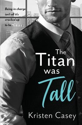 The Titan was Tall - Kristen Casey - cover